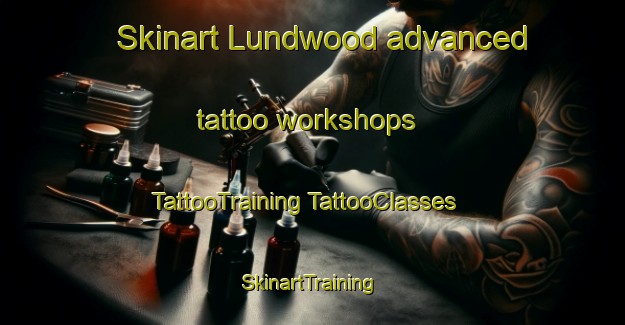 Skinart Lundwood advanced tattoo workshops | #TattooTraining #TattooClasses #SkinartTraining-United Kingdom