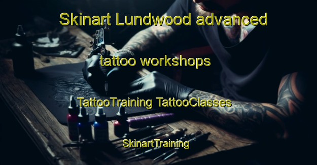 Skinart Lundwood advanced tattoo workshops | #TattooTraining #TattooClasses #SkinartTraining-United Kingdom