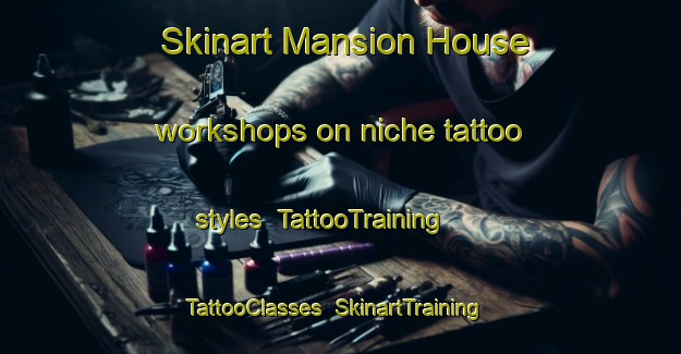 Skinart Mansion House workshops on niche tattoo styles | TattooTraining | TattooClasses | SkinartTraining-United Kingdom