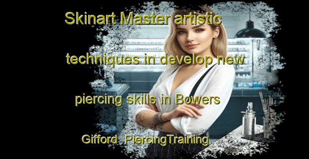 Skinart Master artistic techniques in develop new piercing skills in Bowers Gifford | PiercingTraining | PiercingClasses | SkinartTraining-United Kingdom