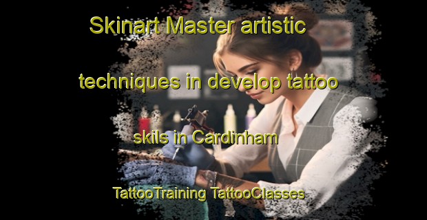 Skinart Master artistic techniques in develop tattoo skils in Cardinham | #TattooTraining #TattooClasses #SkinartTraining-United Kingdom