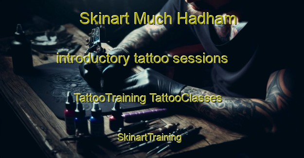 Skinart Much Hadham introductory tattoo sessions | #TattooTraining #TattooClasses #SkinartTraining-United Kingdom