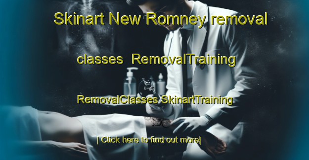 Skinart New Romney removal classes | #RemovalTraining #RemovalClasses #SkinartTraining-United Kingdom