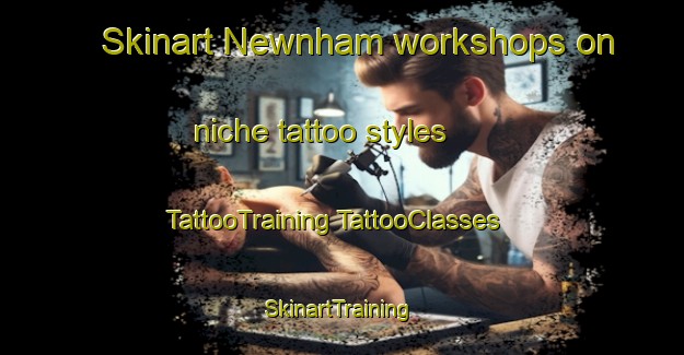 Skinart Newnham workshops on niche tattoo styles | #TattooTraining #TattooClasses #SkinartTraining-United Kingdom