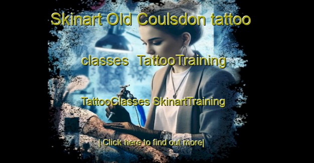 Skinart Old Coulsdon tattoo classes | #TattooTraining #TattooClasses #SkinartTraining-United Kingdom