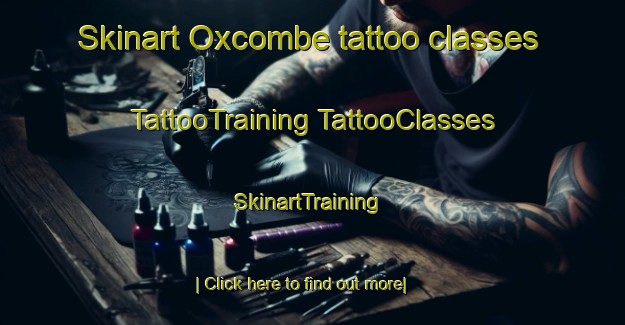 Skinart Oxcombe tattoo classes | #TattooTraining #TattooClasses #SkinartTraining-United Kingdom