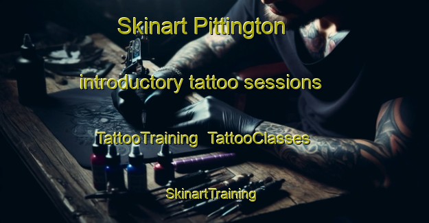 Skinart Pittington introductory tattoo sessions | TattooTraining | TattooClasses | SkinartTraining-United Kingdom