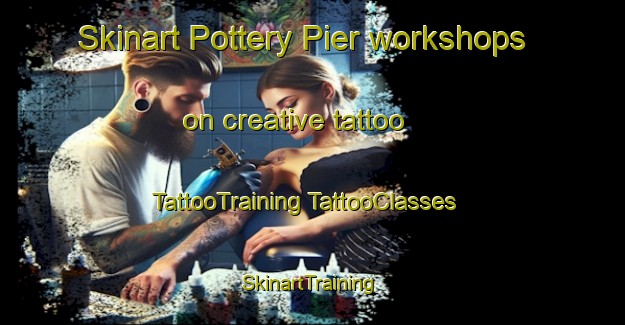 Skinart Pottery Pier workshops on creative tattoo | #TattooTraining #TattooClasses #SkinartTraining-United Kingdom