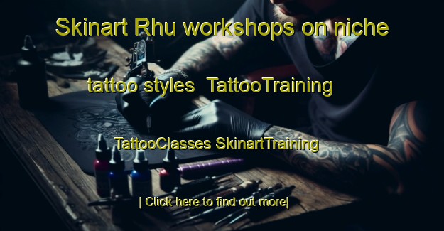 Skinart Rhu workshops on niche tattoo styles | #TattooTraining #TattooClasses #SkinartTraining-United Kingdom