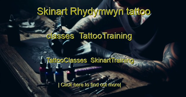 Skinart Rhydymwyn tattoo classes | TattooTraining | TattooClasses | SkinartTraining-United Kingdom