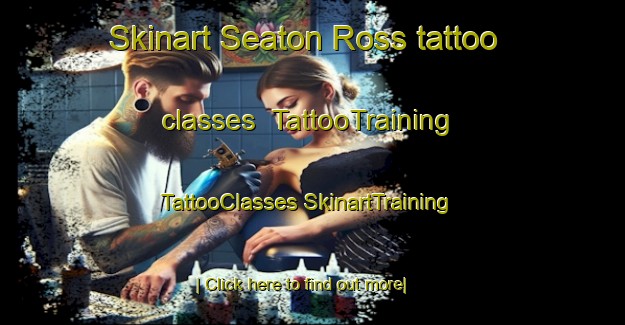 Skinart Seaton Ross tattoo classes | #TattooTraining #TattooClasses #SkinartTraining-United Kingdom