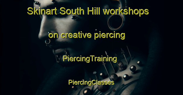 Skinart South Hill workshops on creative piercing | #PiercingTraining #PiercingClasses #SkinartTraining-United Kingdom