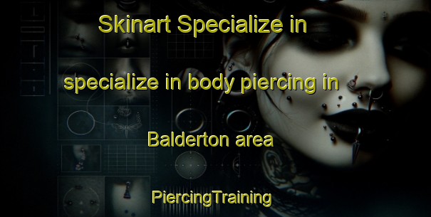 Skinart Specialize in specialize in body piercing in Balderton area | #PiercingTraining #PiercingClasses #SkinartTraining-United Kingdom