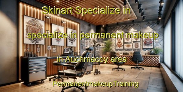 Skinart Specialize in specialize in permanent makeup in Auchmacoy area | #PermanentmakeupTraining #PermanentmakeupClasses #SkinartTraining-United Kingdom