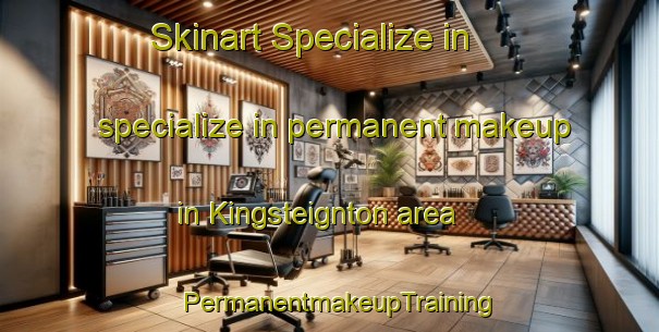 Skinart Specialize in specialize in permanent makeup in Kingsteignton area | PermanentmakeupTraining | PermanentmakeupClasses | SkinartTraining-United Kingdom