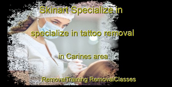 Skinart Specialize in specialize in tattoo removal in Carines area | #RemovalTraining #RemovalClasses #SkinartTraining-United Kingdom