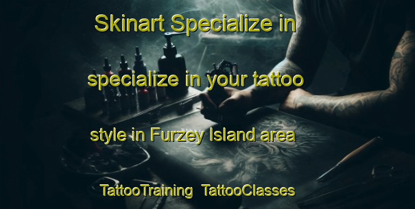 Skinart Specialize in specialize in your tattoo style in Furzey Island area | TattooTraining | TattooClasses | SkinartTraining-United Kingdom