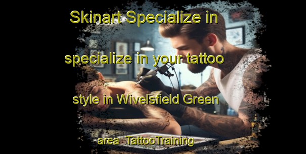 Skinart Specialize in specialize in your tattoo style in Wivelsfield Green area | TattooTraining | TattooClasses | SkinartTraining-United Kingdom