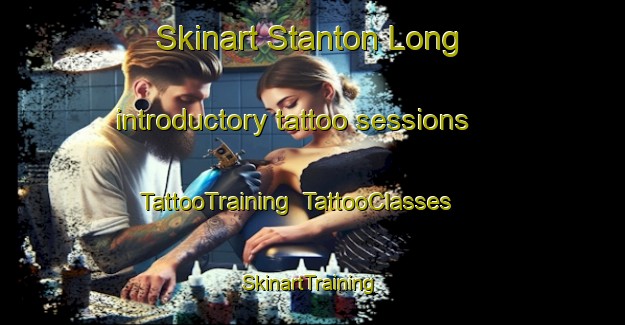 Skinart Stanton Long introductory tattoo sessions | TattooTraining | TattooClasses | SkinartTraining-United Kingdom