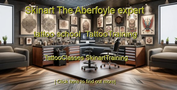 Skinart The Aberfoyle expert tattoo school | #TattooTraining #TattooClasses #SkinartTraining-United Kingdom