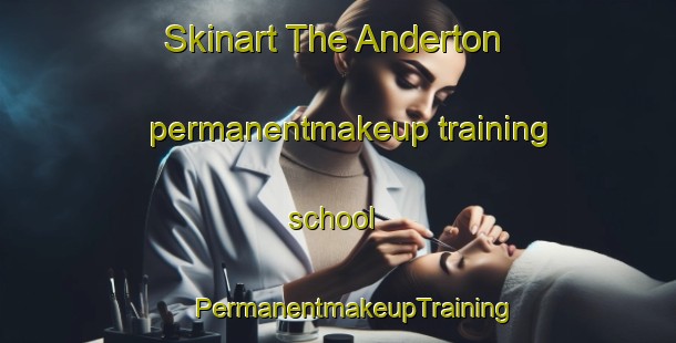 Skinart The Anderton permanentmakeup training school | #PermanentmakeupTraining #PermanentmakeupClasses #SkinartTraining-United Kingdom