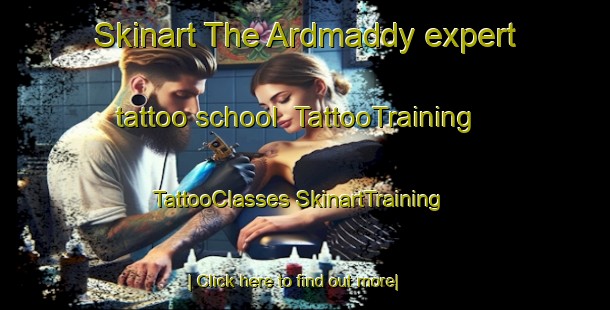 Skinart The Ardmaddy expert tattoo school | #TattooTraining #TattooClasses #SkinartTraining-United Kingdom