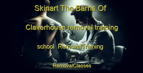 Skinart The Barns Of Claverhouse removal training school | RemovalTraining | RemovalClasses | SkinartTraining-United Kingdom