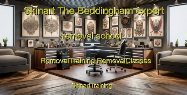 Skinart The Beddingham expert removal school | #RemovalTraining #RemovalClasses #SkinartTraining-United Kingdom