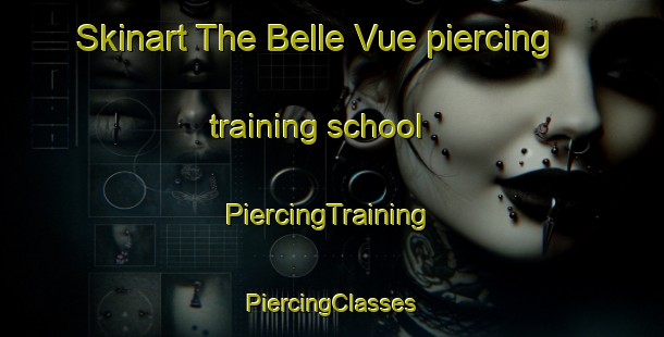 Skinart The Belle Vue piercing training school | #PiercingTraining #PiercingClasses #SkinartTraining-United Kingdom