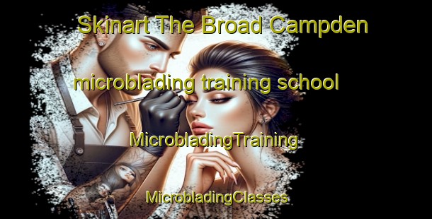 Skinart The Broad Campden microblading training school | #MicrobladingTraining #MicrobladingClasses #SkinartTraining-United Kingdom