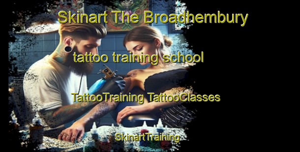 Skinart The Broadhembury tattoo training school | #TattooTraining #TattooClasses #SkinartTraining-United Kingdom