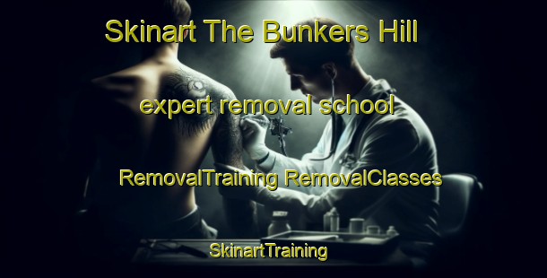 Skinart The Bunkers Hill expert removal school | #RemovalTraining #RemovalClasses #SkinartTraining-United Kingdom