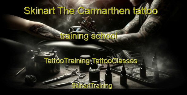 Skinart The Carmarthen tattoo training school | #TattooTraining #TattooClasses #SkinartTraining-United Kingdom