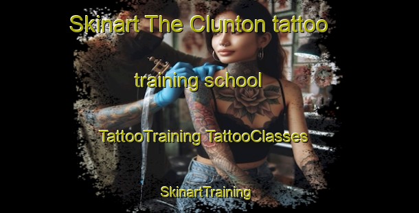 Skinart The Clunton tattoo training school | #TattooTraining #TattooClasses #SkinartTraining-United Kingdom