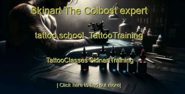 Skinart The Colbost expert tattoo school | #TattooTraining #TattooClasses #SkinartTraining-United Kingdom