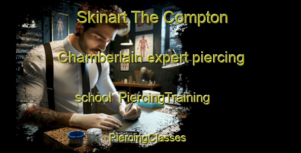 Skinart The Compton Chamberlain expert piercing school | PiercingTraining | PiercingClasses | SkinartTraining-United Kingdom