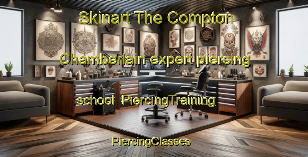 Skinart The Compton Chamberlain expert piercing school | PiercingTraining | PiercingClasses | SkinartTraining-United Kingdom