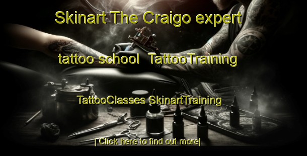 Skinart The Craigo expert tattoo school | #TattooTraining #TattooClasses #SkinartTraining-United Kingdom