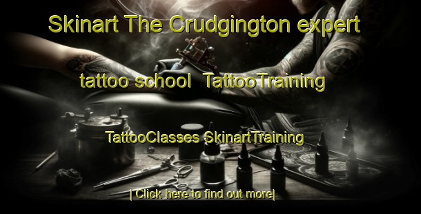 Skinart The Crudgington expert tattoo school | #TattooTraining #TattooClasses #SkinartTraining-United Kingdom