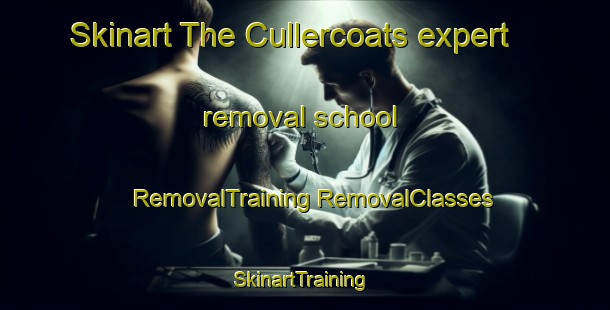 Skinart The Cullercoats expert removal school | #RemovalTraining #RemovalClasses #SkinartTraining-United Kingdom