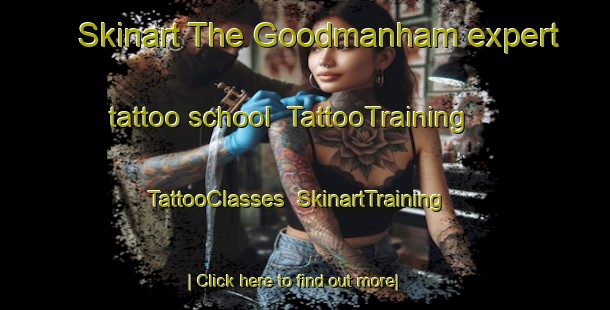 Skinart The Goodmanham expert tattoo school | TattooTraining | TattooClasses | SkinartTraining-United Kingdom