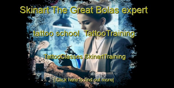 Skinart The Great Bolas expert tattoo school | #TattooTraining #TattooClasses #SkinartTraining-United Kingdom