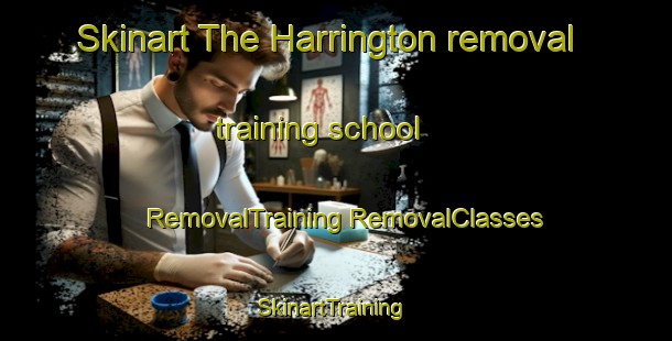 Skinart The Harrington removal training school | #RemovalTraining #RemovalClasses #SkinartTraining-United Kingdom