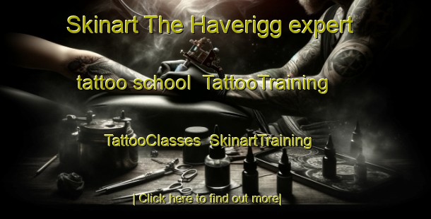 Skinart The Haverigg expert tattoo school | TattooTraining | TattooClasses | SkinartTraining-United Kingdom