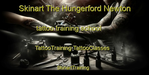 Skinart The Hungerford Newton tattoo training school | #TattooTraining #TattooClasses #SkinartTraining-United Kingdom