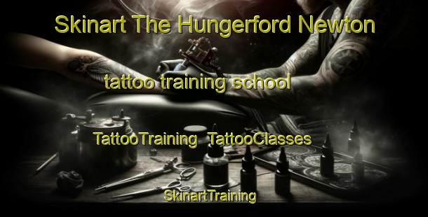 Skinart The Hungerford Newton tattoo training school | TattooTraining | TattooClasses | SkinartTraining-United Kingdom