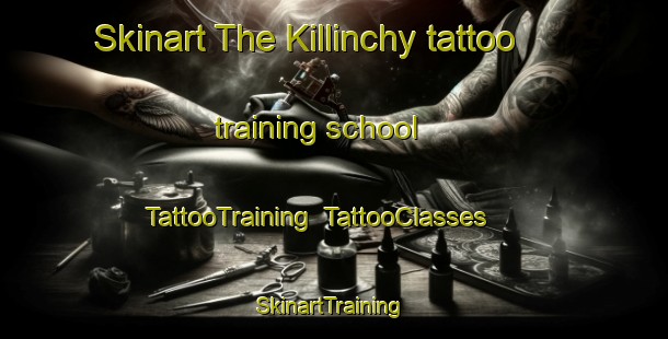 Skinart The Killinchy tattoo training school | TattooTraining | TattooClasses | SkinartTraining-United Kingdom