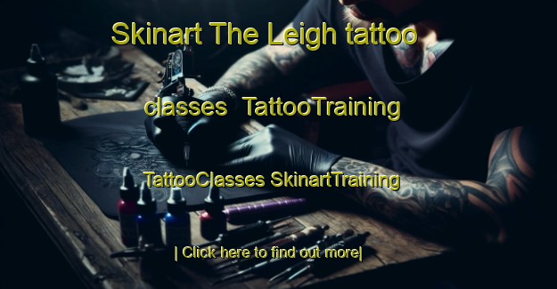 Skinart The Leigh tattoo classes | #TattooTraining #TattooClasses #SkinartTraining-United Kingdom