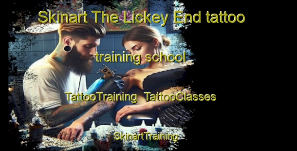 Skinart The Lickey End tattoo training school | TattooTraining | TattooClasses | SkinartTraining-United Kingdom