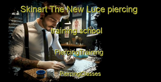 Skinart The New Luce piercing training school | #PiercingTraining #PiercingClasses #SkinartTraining-United Kingdom